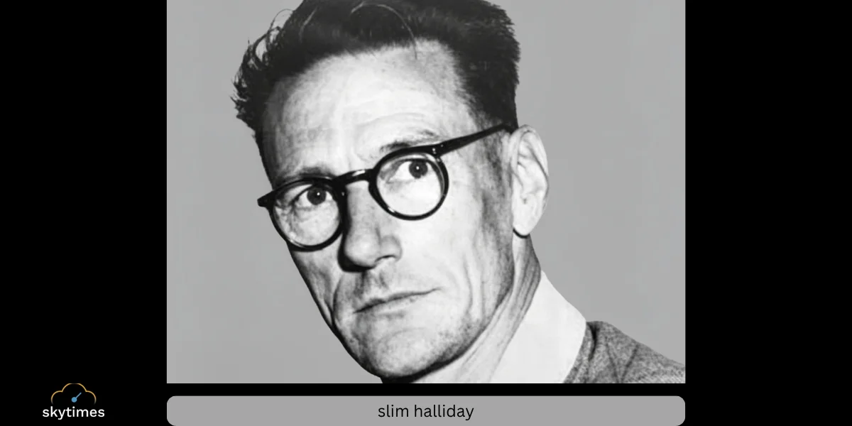 Slim Halliday